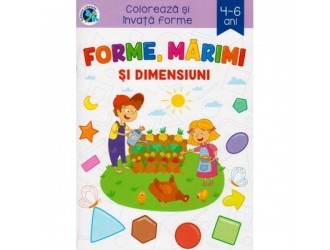 Forme, marimi si dimensiuni 4-6 ani