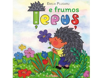 Carte pentru copii TEPUS E FRUMOS